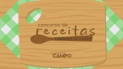 concurso-de-receitas-do-caminhos-do-campo-de-2024-abre-votacao;-veja-como-participar