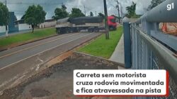 video:-carreta-sem-motorista-cruza-rodovia-movimentada-e-fica-atravessada-na-pista,-no-parana